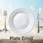 Plate Emoji